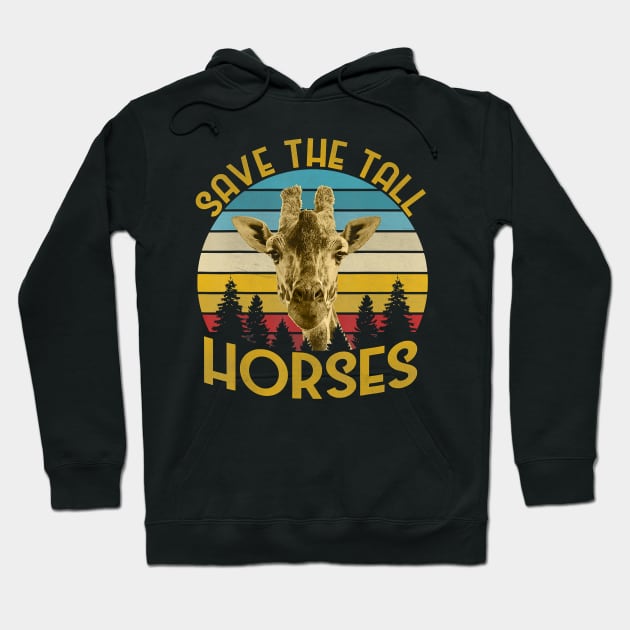 Save The Tall Horses & Giraffe Lovers Hoodie by SabraAstanova